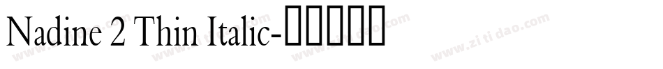 Nadine 2 Thin Italic字体转换
